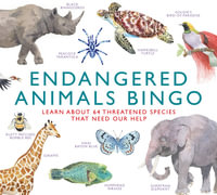 Endangered Animals Bingo - Family Game : Learn About 64 Threatened Species That Need Our Help - Magma Publishing Ltd