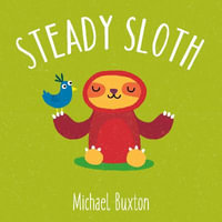 Steady Sloth : First Time Feelings - Michael Buxton