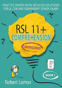 RSL 11+ Comprehension, Multiple Choice : Book 1 - Robert Lomax