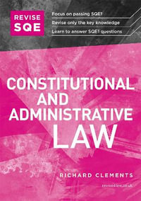 Revise SQE Constitutional and Administrative Law : SQE1 Revision Guide - Richard Clements