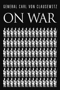 On War - Carl von Clausewitz