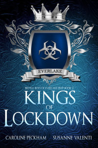 Kings of Lockdown : Brutal Boys of Everlake Prep Book 2 - Caroline Peckham