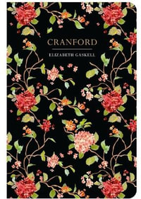 Cranford : Chiltern Classic - Elizabeth Cleghorn Gaskell