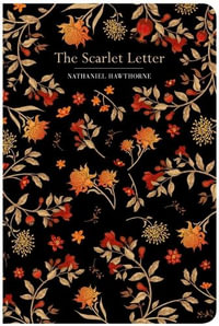 The Scarlet Letter : Chiltern Classics - Nathaniel Hawthorne