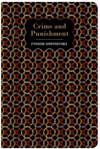 Crime and Punishment : Chiltern Classic - Fyodor Dostoevsky