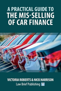 A Practical Guide to the Mis-Selling of Car Finance - Victoria Roberts