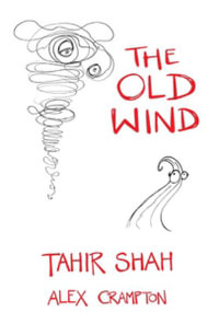 The Old Wind - Tahir Shah