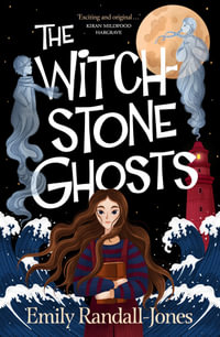 The Witch-Stone Ghosts - Emily Randall-Jones