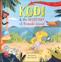 Kodi and the mystery of Komodo Island - Paul Deslandes