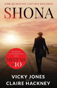 Shona : Some Secrets You Can't Run Away From - Vicky Jones