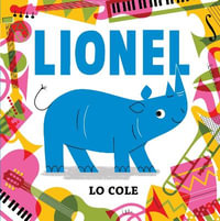 Lionel : Rocket Bird Books - Lo Cole