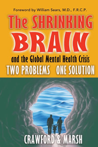 The Shrinking Brain - Michael A Crawford