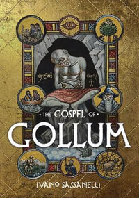 The Gospel of Gollum - Ivano Sassanelli