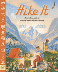 Hike It : An introduction to camping, hiking and backpacking - Iron Tazz