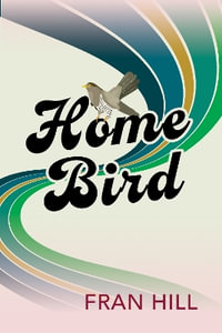 Home Bird - Fran Hill