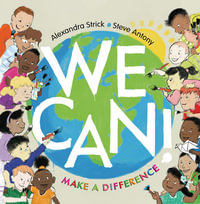 We Can! : Make a Difference - Alexandra Strick