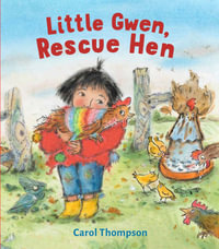 Little Gwen, Rescue Hen - Carol Thompson