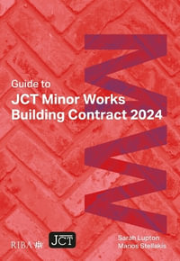 Guide to JCT Minor Works Building Contract 2024 2025 - Manos Stellakis