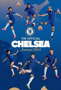 The Official Chelsea FC Annual 2025 - Grange