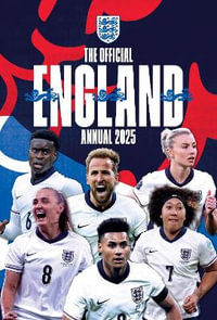 The Official England Football Annual 2025 - Grange