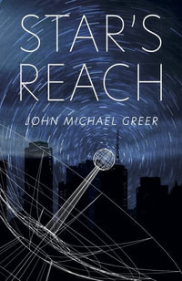 Star's Reach - John Michael Greer