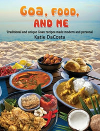 Goa, Food, and Me - Katie DaCosta