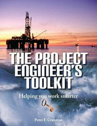 The Project Engineer's Toolkit - Peter F Cranston