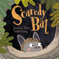 Scaredy Bat - Jonathan Meres