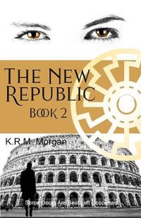 The New Republic 2 : The Qliphothic Gates - K.R.M. Morgan