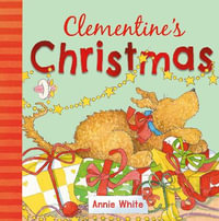 Clementine's Christmas : Clementine - Annie White