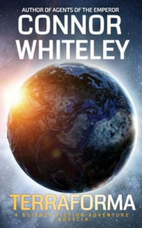 Terraforma : A Science Fiction Novella - Connor Whiteley