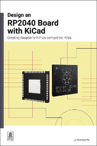 Design an RP2040 board with KiCad : Creating Raspberry Pi Pico-compatible PCBs - Jo Hinchcliffe