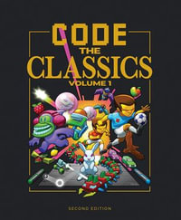 Code the Classics Volume I - David Crookes