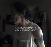 GOD'S PROMISES MEAN EVERYTHING - Mark Chapman