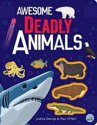 Awesome Deadly Animals - Joshua George