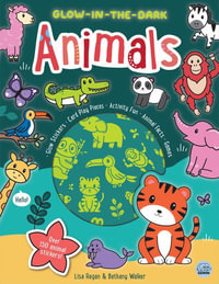 Glow-In-The-Dark Animals Sticker Activity Book : Glow-in-the-dark Sticker Activity Books - Lisa Regan