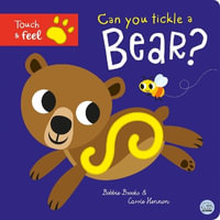 Can You Tickle a Bear? : Tickle Books - Bobbie Brooks