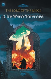 THE LORD OF THE RINGS : THE TWO TOWERS - J.R.R. TOLKIEN