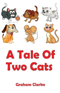 A Tale Of Two Cats - Graham Clarke