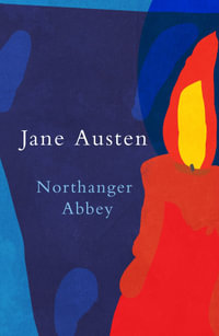 Northanger Abbey : Legend Classics - Jane Austen