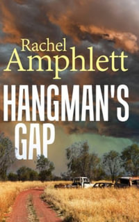 Hangman's Gap : An Australian crime thriller - Rachel Amphlett