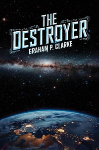 The Destroyer - Graham P Clarke