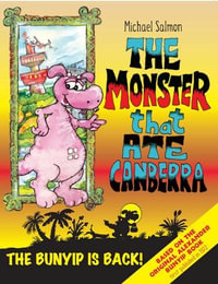 The Monster That Ate Canberra : HALSTEAD PRESS - Michael Salmon