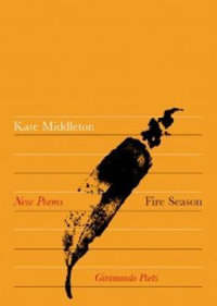 Fire Season - Kate Middleton