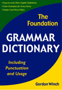 Foundation Grammar Dictionary - Gordon Winch