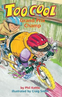 Grand Prix Champion - Too Cool - Phil Kettle