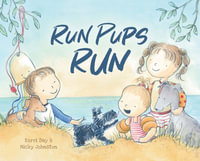 Run Pups Run - Kerri Day