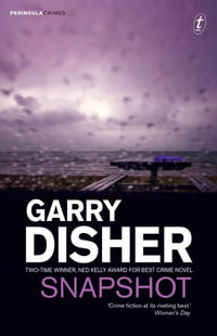 Snapshot : Peninsula Crimes : Book 3 - Garry Disher