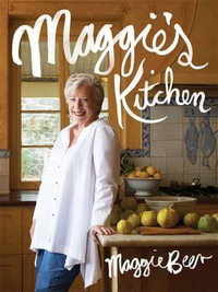 Maggie's Kitchen - Maggie Beer