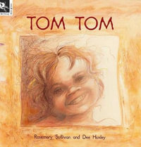 Tom Tom - Rosemary Sullivan